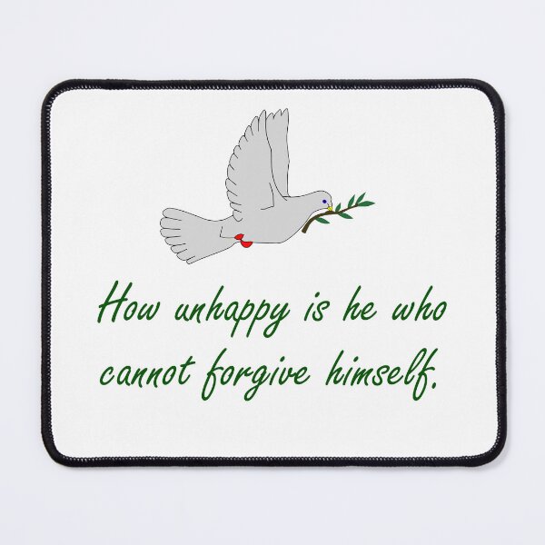 Item preview, How Unhappy Is He Who Cannot Forgive Himself - Forgiveness Quotes designed and sold by CrankyOldDude.