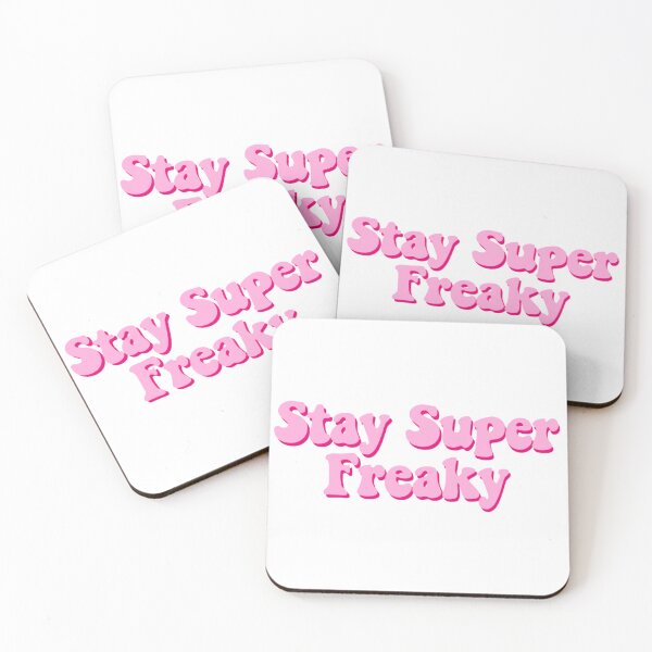 Item preview, Stay super freaky  designed and sold by emilyc02.