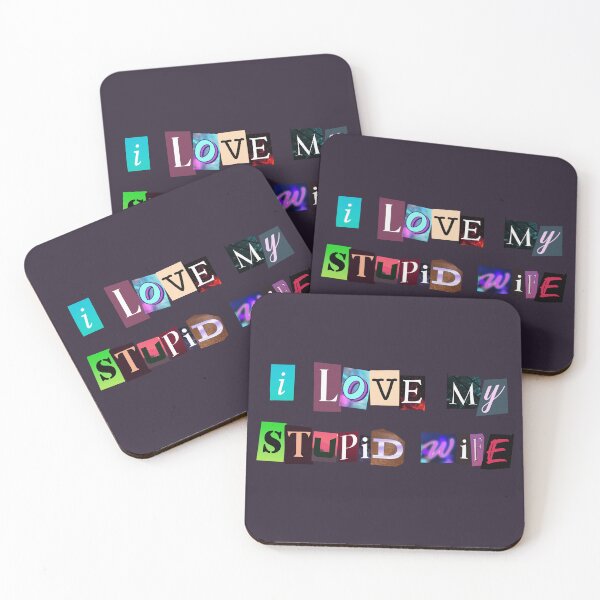 Item preview, I Love My Stupid Wife Fake Ransom Note Design designed and sold by StereoColors.
