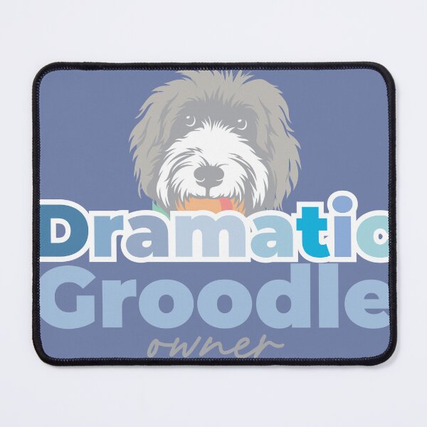 Item preview, Dramatic Groodle Owner! designed and sold by art-tonic.