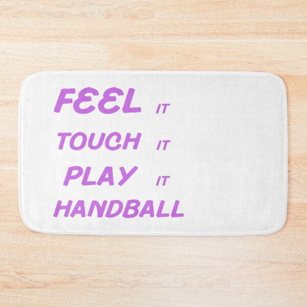Item preview, Feel It Touch It Play It Handball designed and sold by Hammy97.
