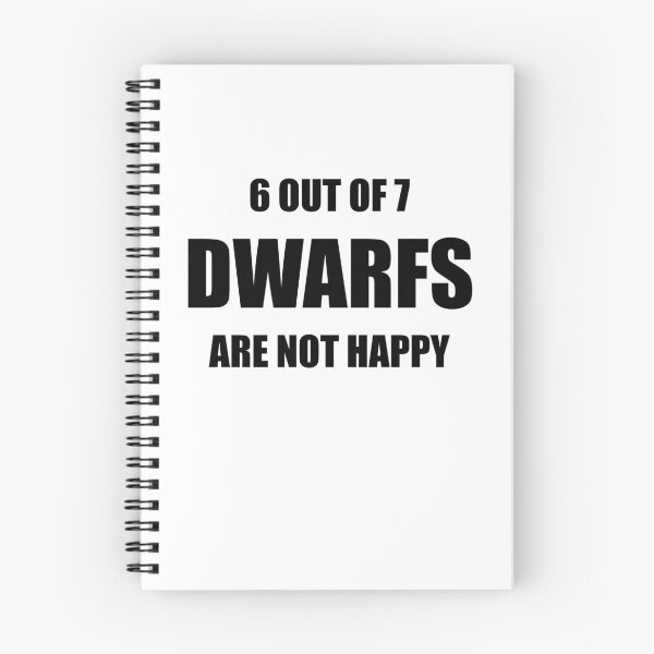 Item preview, 6 out of 7 Dwarfs are not Happy designed and sold by CourmithShop.