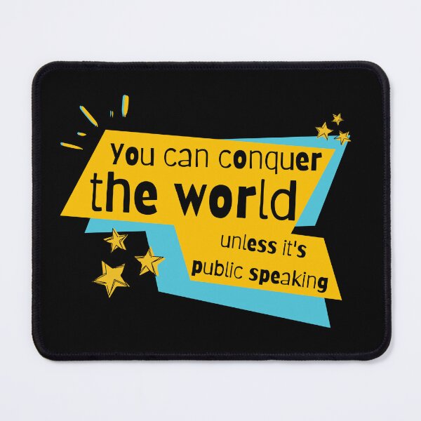 Item preview, You can conquer the world, unless it's public speaking. designed and sold by samuch.