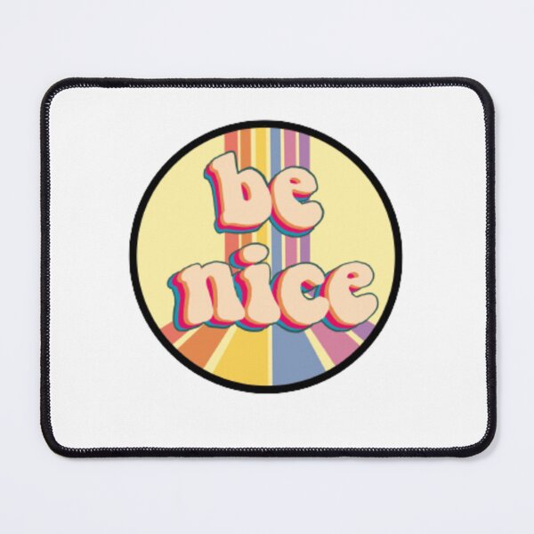 Item preview, Be Nice designed and sold by Aalyra And Ella.
