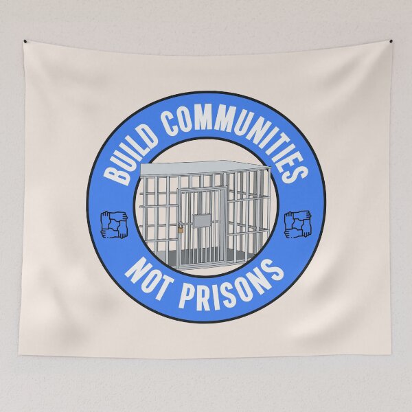 Item preview, Build Communities Not Prisons designed and sold by Picket Club.