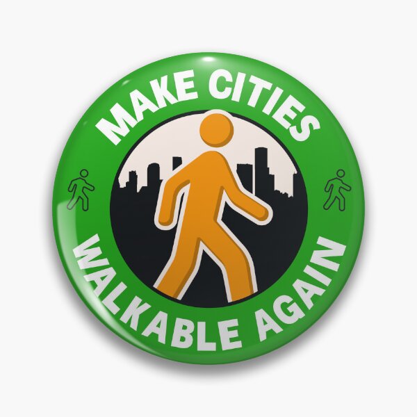 Item preview, Make Cities Walkable Again - Walkable City designed and sold by SSFootball.