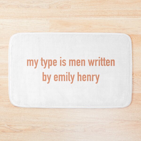 Item preview, my type is men written by Emily Henry  designed and sold by graceannej.