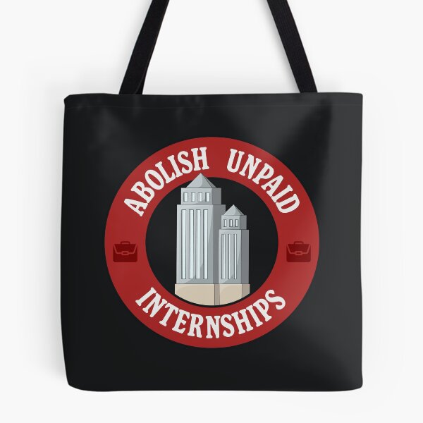 Item preview, Abolish Unpaid Internships - Workers Rights designed and sold by Picket Club.