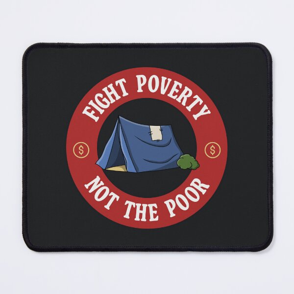 Item preview, Fight Poverty Not The Poor designed and sold by Picket Club.