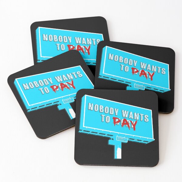 Item preview, Nobody wants to pay a minimum wage billboard designed and sold by Signs for Dark Times.