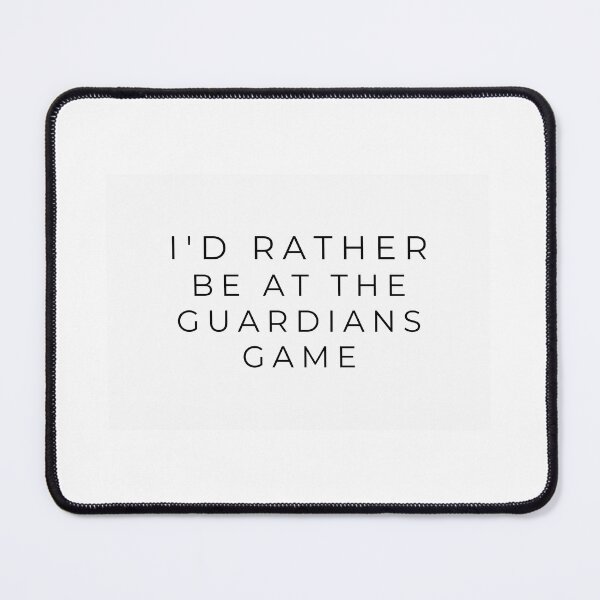 Item preview, I'd rather be at the Guardians game designed and sold by adf-work.