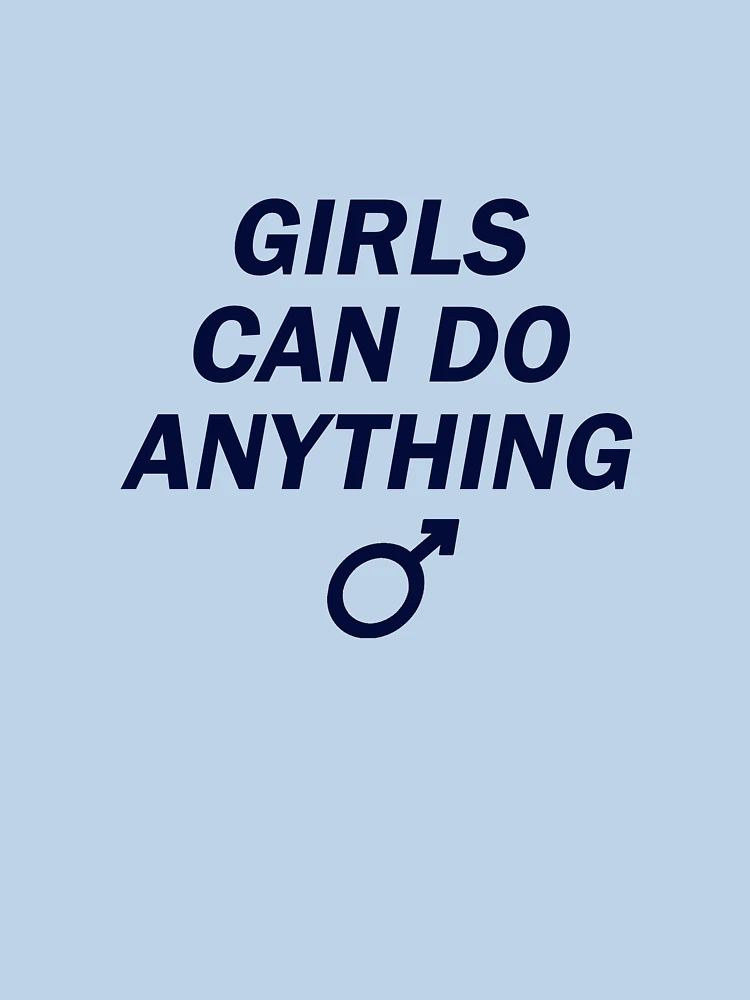Thumbnail 7 of 7, Classic T-Shirt, GIRLS CAN DO ANYTHING ♂, blue designed and sold by gardengrease.