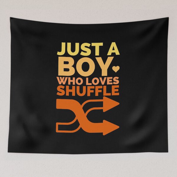 Item preview, Just A Boy Who Loves Shuffle designed and sold by Styler Design.