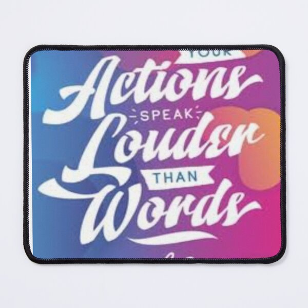 Item preview, Actions Speak Louder Than Words designed and sold by sagestar.
