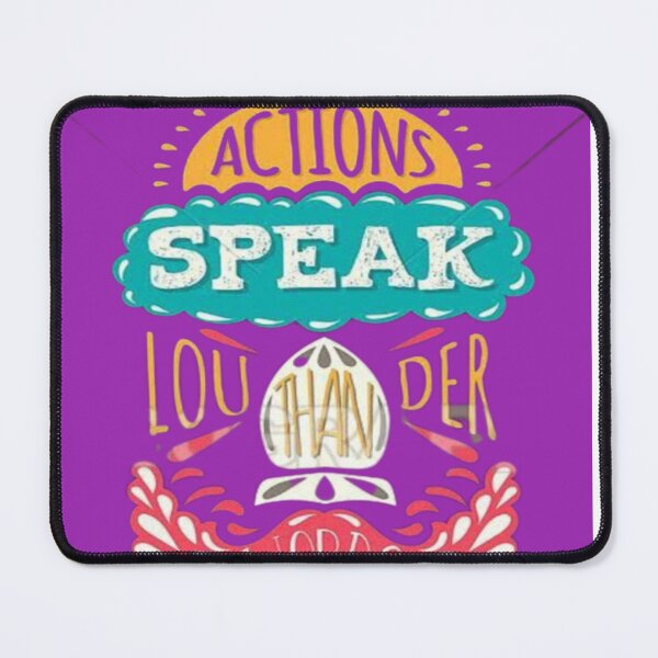 Item preview,  Actions Speak Louder Than Words designed and sold by sagestar.