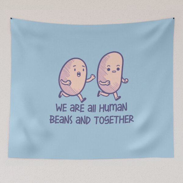 Item preview, We Are All Human Beans And Together designed and sold by Alican Yavuzbarut.