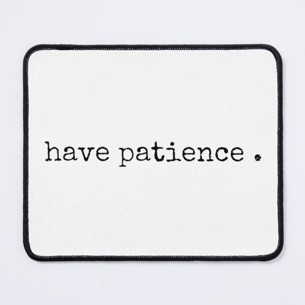 Item preview, Have Patience. designed and sold by HijabieUkhty.