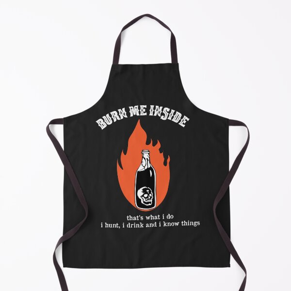 Item preview, Burn Me Inside, I drink and i know things designed and sold by REDDZONE-.