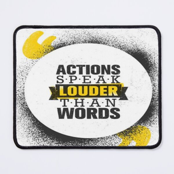 Item preview, Actions Speak Louder Than Words designed and sold by sagestar.