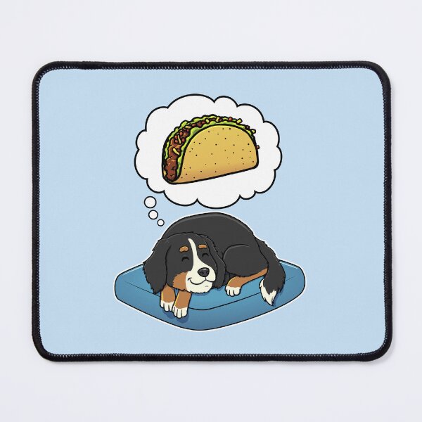 Artikelvorschau, Bernese Mountain Dog dreaming about Tacos entworfen und verkauft von DoggieDelights.