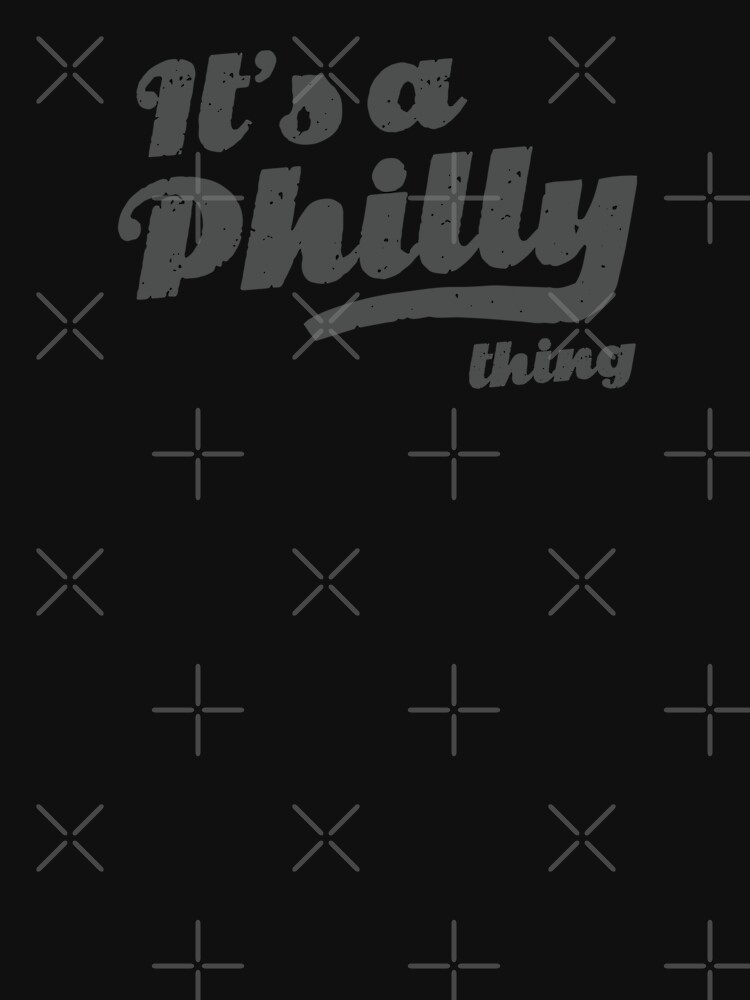 It's A Philly Thing - Vintage Text