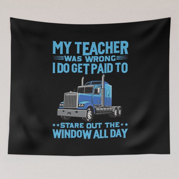 Item preview, My Teacher Was Wrong Funny Trucker designed and sold by CATCHY-SHIRTS.