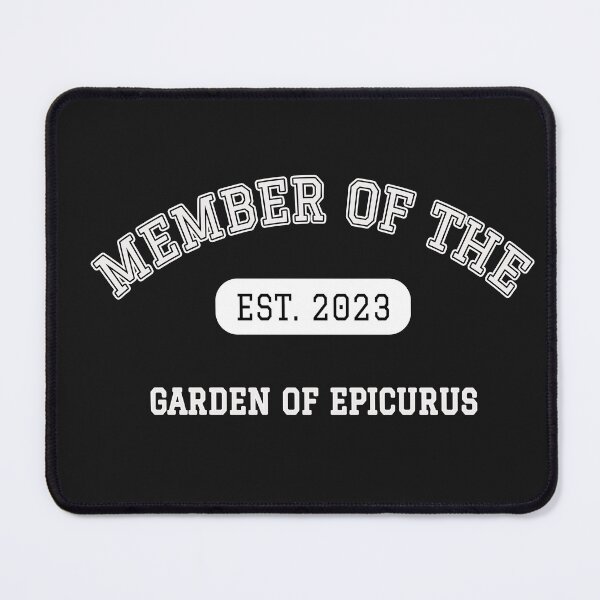 Item preview, Funny Member of the Garden of Epicurus - For Epicureans designed and sold by The Bookworm Store.