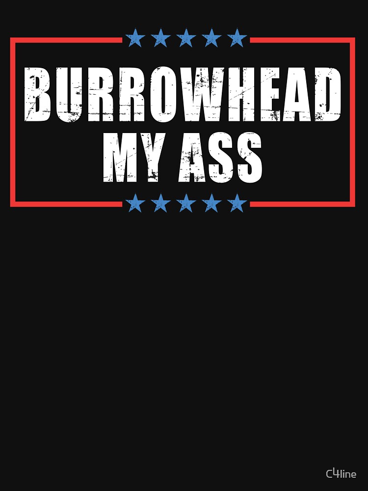 Discover Burrowhead my ass | Active T-Shirt 