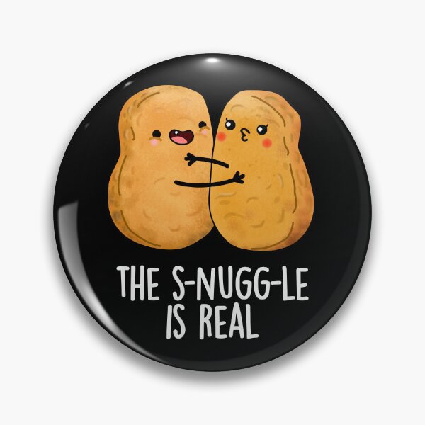 Item preview, The Snuggle Is Real Funny Nugget Puns (Dark BG) designed and sold by punnybone.