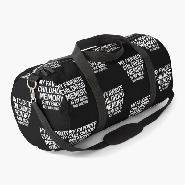 Item preview, My Favorite Childhood Memory Is My Back Not Hurting Funny Saying designed and sold by Dexter Freeman.