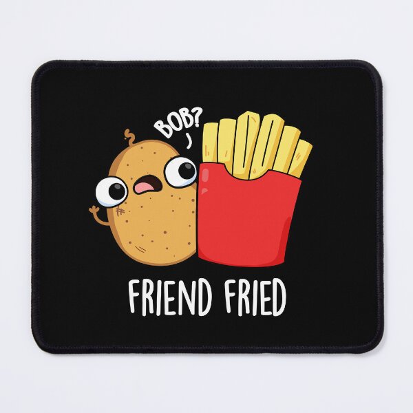 Item preview, Friend Fried Funny Fries Puns (Dark BG) designed and sold by punnybone.