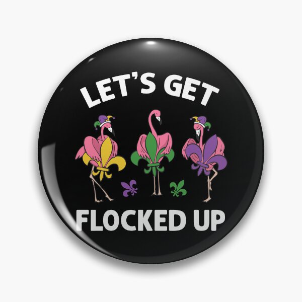Item preview, Let's Get Flocked Up Mardi Gras Funny Flamingo Bird Men Women designed and sold by Designer-Girl.