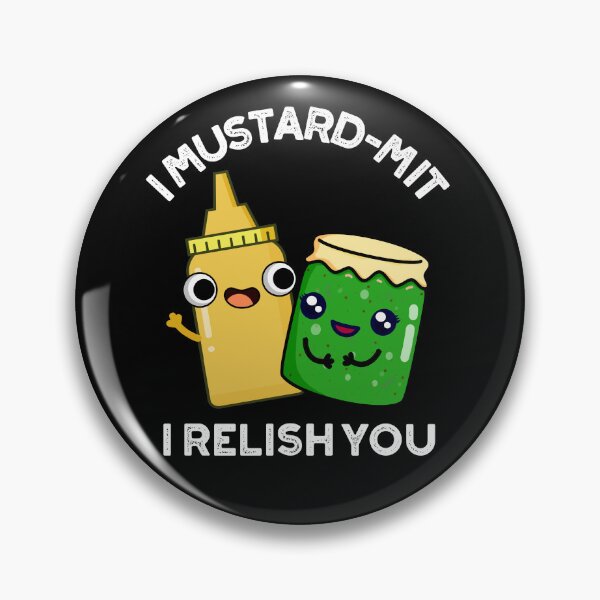 Item preview, I Mustard-mit I Relish You Funny Condiment Puns (Dark BG) designed and sold by punnybone.