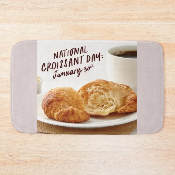 Item preview, National Croissant Day January 2023 designed and sold by R1ZED.
