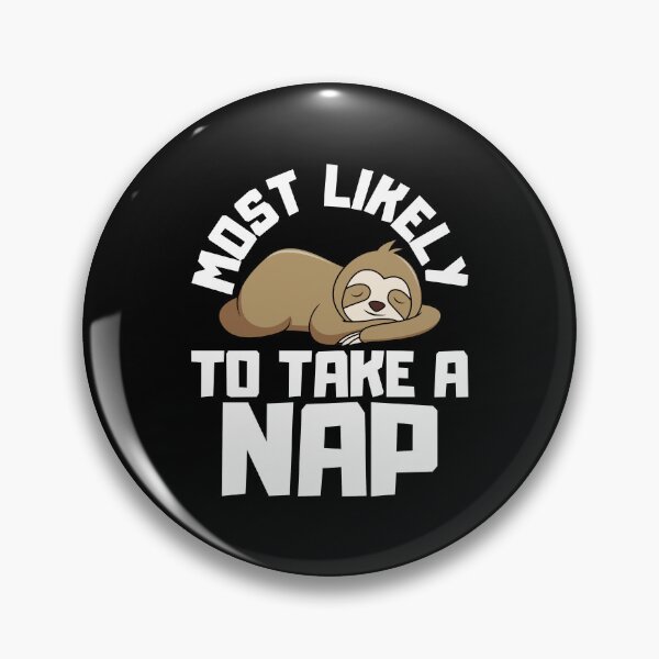 Item preview, Most Likely To Take A Nap designed and sold by FNStuff.