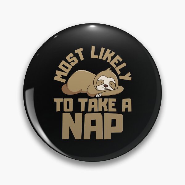Item preview, Most Likely To Take A Nap designed and sold by FNStuff.