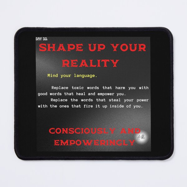 Item preview, Day 30 of the year: Shape up your reality in a conscious and empowering way designed and sold by BuddyBoots.