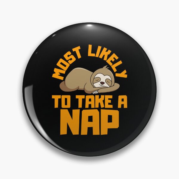 Item preview, Most Likely To Take A Nap designed and sold by FNStuff.