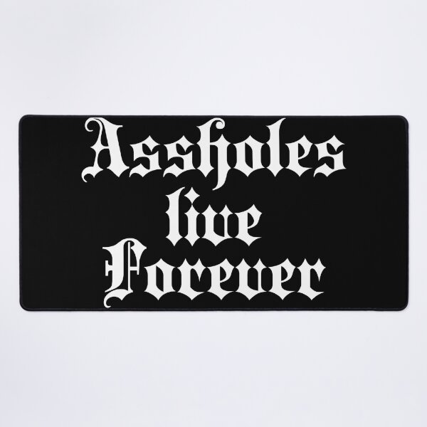 Item preview, Assholes live forever | Stylish Goth Typography designed and sold by ProdbyNiECO.