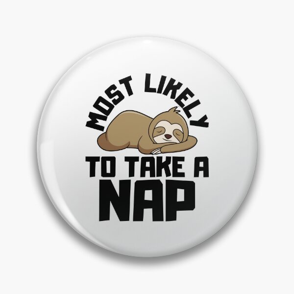 Item preview, Most Likely To Take A Nap designed and sold by FNStuff.