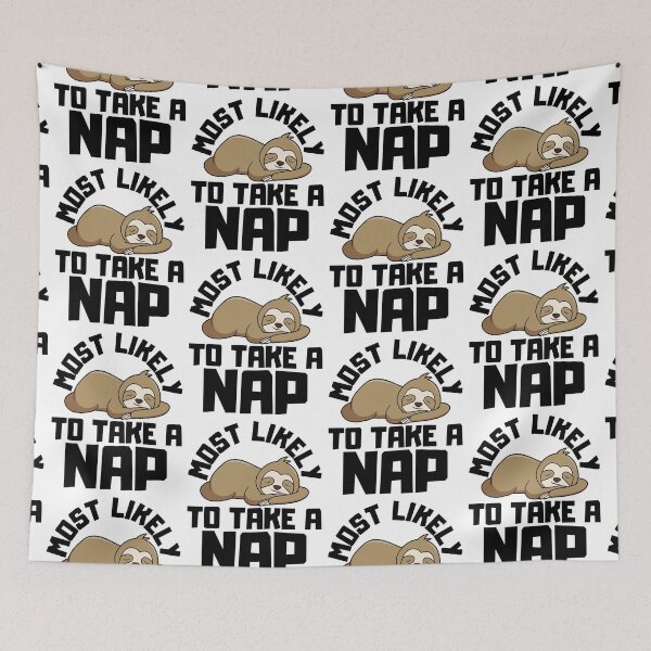 Item preview, Most Likely To Take A Nap designed and sold by FNStuff.
