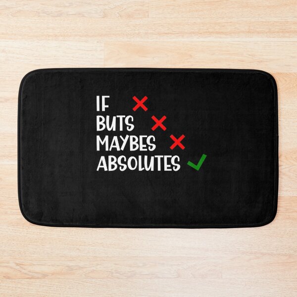 Item preview, I Don't Do if Buts and Maybes I Do Absolutes British humor designed and sold by Dexter Freeman.