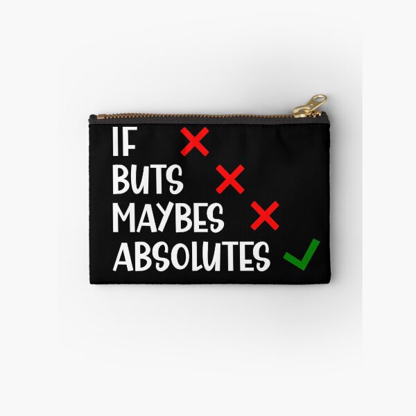 Item preview, I Don't Do if Buts and Maybes I Do Absolutes British humor designed and sold by Dexter Freeman.