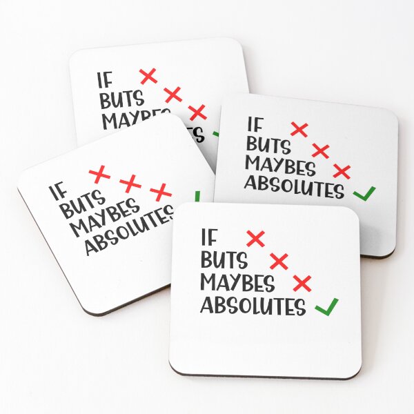 Item preview, I Don't Do if Buts and Maybes I Do Absolutes British Sarcasm designed and sold by Dexter Freeman.