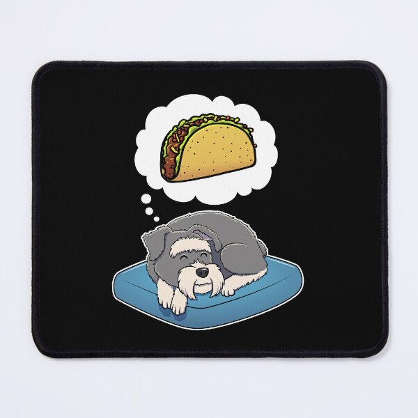 Item preview, Miniature Schnauzer dreaming about Tacos designed and sold by DoggieDelights.