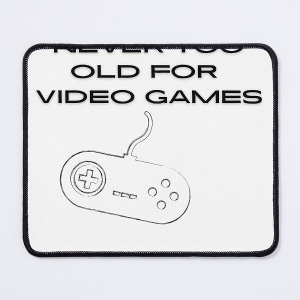 Item preview, Never too old for video games - Controller - White designed and sold by BusyMonkeys.
