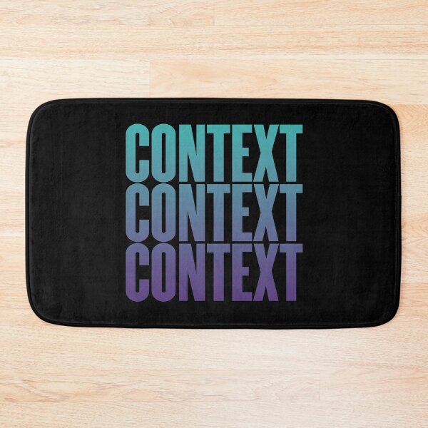 Item preview, Context, context, context. v.2 designed and sold by x1brett.