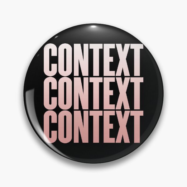 Item preview, Context, context, context. v.4 designed and sold by x1brett.