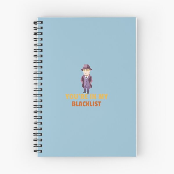 Item preview, the blacklist raymond reddington youre in my blacklist  designed and sold by BoydBraun-L.