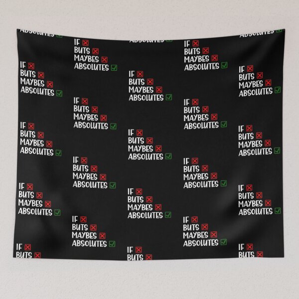 Item preview, if Buts and Maybes Absolutes Sarcastic British Saying designed and sold by Dexter Freeman.